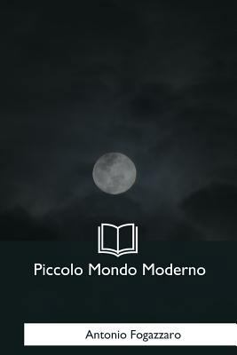 Piccolo Mondo Moderno [Italian] 197383605X Book Cover