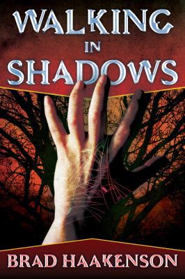 Walking in Shadows: The Shadow Walker 0988499800 Book Cover