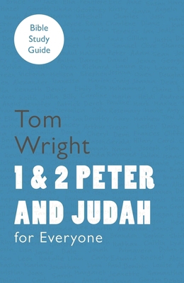 For Everyone Bible Study Guide: 1 and 2 Peter a... 0281068631 Book Cover