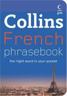 Collins French Phrasebook: The Right Word in Yo... 0007246684 Book Cover