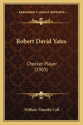 Robert David Yates: Checker Player (1905) 116547574X Book Cover