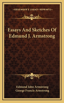 Essays and Sketches of Edmund J. Armstrong 1163519855 Book Cover