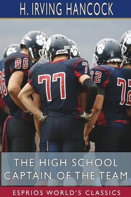 The High School Captain of the Team (Esprios Cl... 1715316762 Book Cover