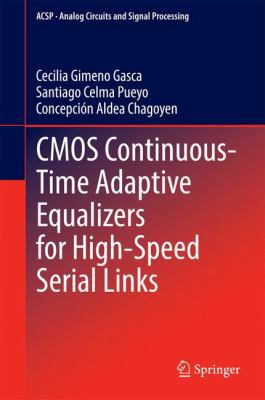 CMOS Continuous-Time Adaptive Equalizers for Hi... 3319105620 Book Cover
