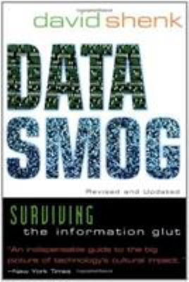 Data Smog: Surviving the Information Glut Revis... 0062515519 Book Cover