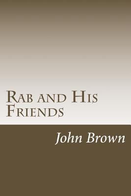 Rab and His Friends 1500480584 Book Cover