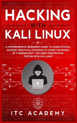 Hacking with Kali Linux: A Comprehensive Beginn... 1801880441 Book Cover