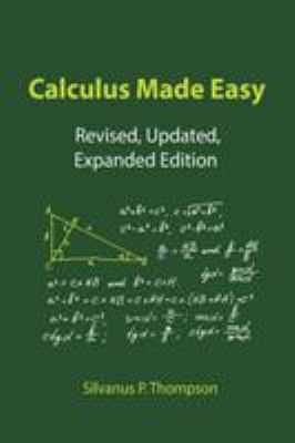 Calculus Made Easy 9563101138 Book Cover