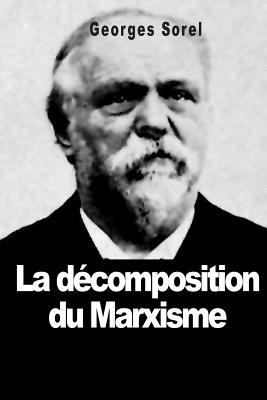 La d?composition du marxisme [French] 1502751801 Book Cover