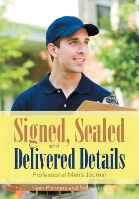 Signed, Sealed, and Delivered Details Professio... 168377924X Book Cover