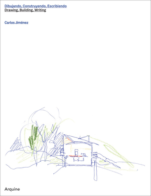 Carlos Jiménez: Drawing, Building, Writing 6078880306 Book Cover