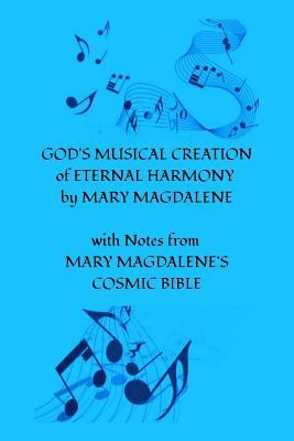 GOD'S MUSICAL CREATION of ETERNAL HARMONY by MA... 1987531388 Book Cover