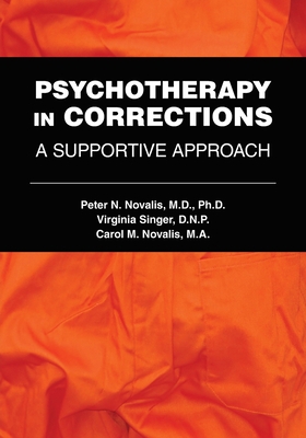 Psychotherapy in Corrections: A Supportive Appr... 1615373322 Book Cover