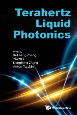 Terahertz Liquid Photonics 9811265631 Book Cover