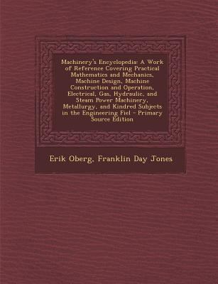 Machinery's Encyclopedia: A Work of Reference C... 1289971048 Book Cover