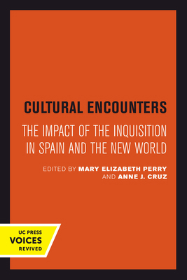 Cultural Encounters: The Impact of the Inquisit... 0520301242 Book Cover