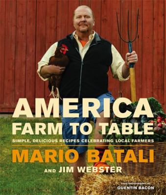 America--Farm to Table: Simple, Delicious Recip... 1455584681 Book Cover