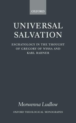 Universal Salvation: Eschatology in the Thought... 0198270224 Book Cover