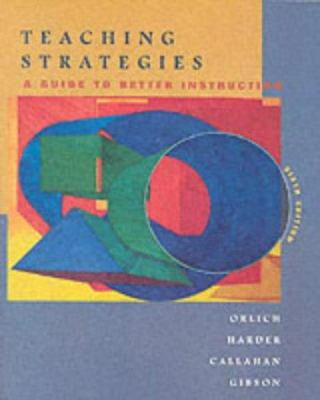 Teaching Strategies: A Guide to Better Instruction 0618042873 Book Cover