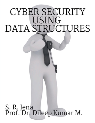 Cyber Security using Data Structures B0CS6JT97X Book Cover