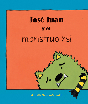 José Juan Y El Monstruo Ysi [Spanish] B0CNSFLR1V Book Cover