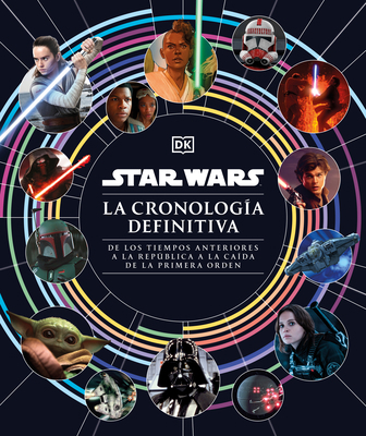 Star Wars La Cronología Definitiva (Star Wars T... [Spanish] 0744089034 Book Cover