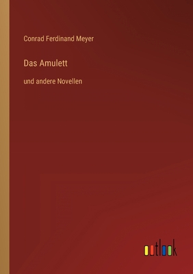 Das Amulett: und andere Novellen [German] 3368444905 Book Cover