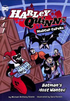 Batman's Most Wanted (Harley Quinn's Madcap Cap... 139825102X Book Cover