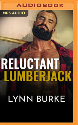 Reluctant Lumberjack: A Hero Club Novel 1713649721 Book Cover