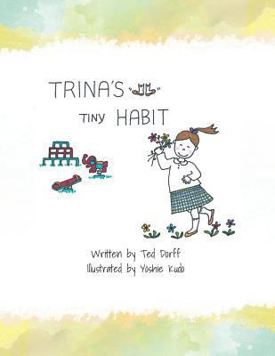 Trina's Tiny Habit 154622484X Book Cover