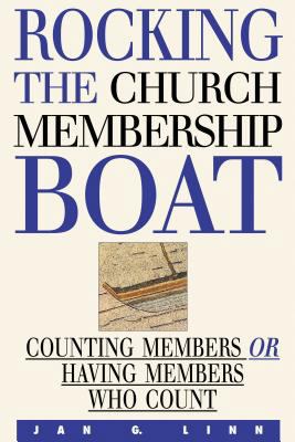 Rocking the Church Membership Boat: Counting Me... 0827232241 Book Cover