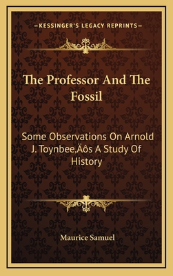 The Professor And The Fossil: Some Observations... 1166131947 Book Cover