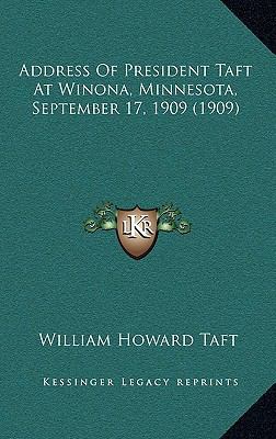 Address Of President Taft At Winona, Minnesota,... 1169074227 Book Cover