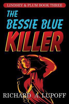 The Bessie Blue Killer: The Lindsey & Plum Dete... 1434445534 Book Cover