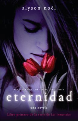 Eternidad: Libro primero de la serie de Los inm... [Spanish] 030774115X Book Cover