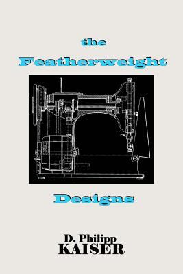 The Featherweight Designs 1496096894 Book Cover