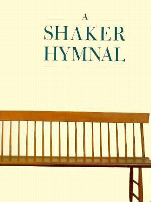 A Shaker Hymnal 0879516402 Book Cover