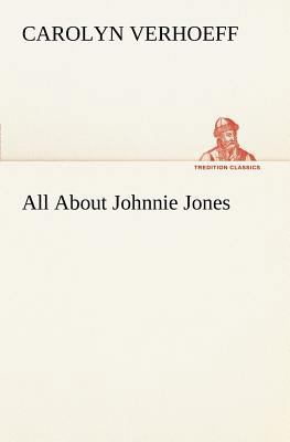 All About Johnnie Jones 3849186709 Book Cover