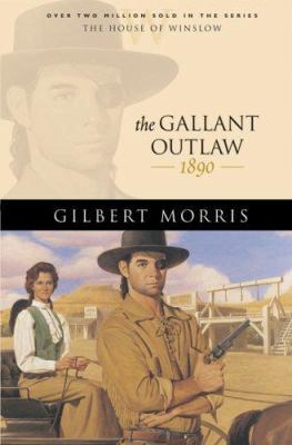 The Gallant Outlaw 0764229591 Book Cover