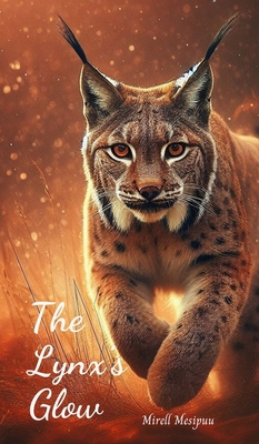 The Lynx's Glow 9908528904 Book Cover