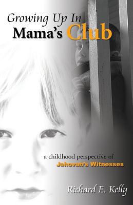 Growing Up in Mama's Club - 3rd Edition 0979509424 Book Cover