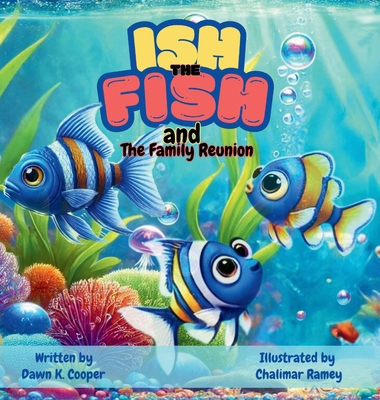 Ish the Fish and The Family Reunion B0DC2L2F44 Book Cover