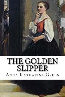 The Golden Slipper 1721253130 Book Cover