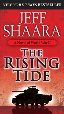 The Rising Tide: A Novel of World War II 0345461371 Book Cover