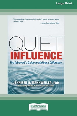 Quiet Influence: The Introvert's Guide to Makin... [Large Print] 1038764882 Book Cover