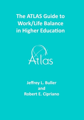 The ATLAS Guide to Work/Life Balance in Higher ... B08WZJK5PW Book Cover