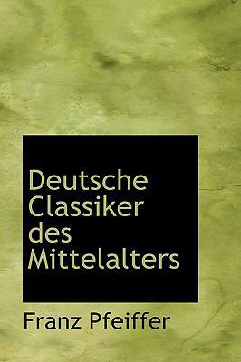 Deutsche Classiker Des Mittelalters 1103514482 Book Cover