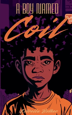 A Boy Named Coil B0GBLG8RQR Book Cover