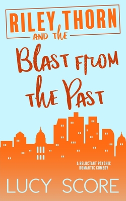 Riley Thorn and the Blast from the Past B09Y16CFLN Book Cover