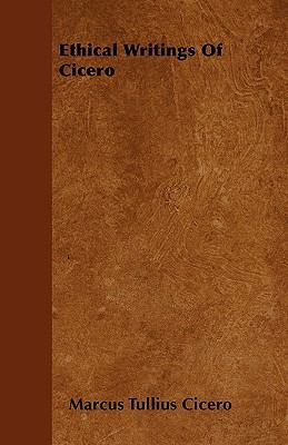 Ethical Writings Of Cicero 1445584050 Book Cover